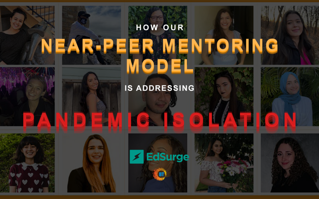 How Our Near-Peer Mentoring Model Is Addressing Pandemic Isolation